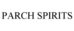 PARCH SPIRITS trademark