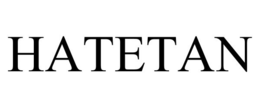 HATETAN trademark