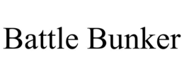 BATTLE BUNKER trademark