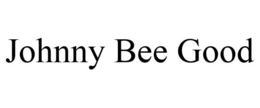 JOHNNY BEE GOOD trademark