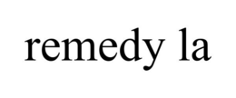 REMEDY LA trademark