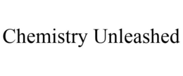 CHEMISTRY UNLEASHED trademark