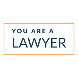 YOU ARE A LAWYER trademark