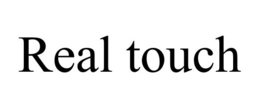 REAL TOUCH trademark