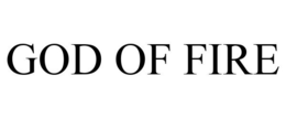 GOD OF FIRE trademark