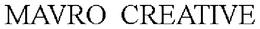 MAVRO  CREATIVE trademark