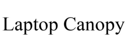LAPTOP CANOPY trademark
