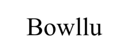 BOWLLU trademark