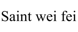 SAINT WEI FEI trademark