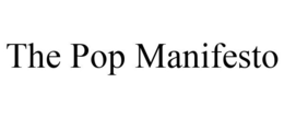 THE POP MANIFESTO trademark