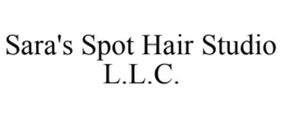 SARA'S SPOT HAIR STUDIO L.L.C. trademark