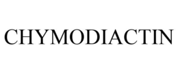 CHYMODIACTIN trademark