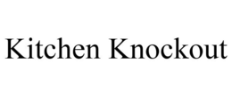 KITCHEN KNOCKOUT trademark