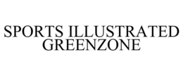SPORTS ILLUSTRATED GREENZONE trademark