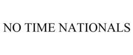 NO TIME NATIONALS trademark