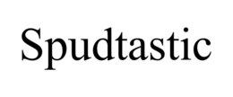 SPUDTASTIC trademark