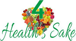 4 HEALTH'S SAKE trademark