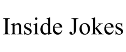INSIDE JOKES trademark