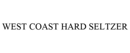 WEST COAST HARD SELTZER trademark