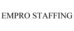 EMPRO STAFFING trademark