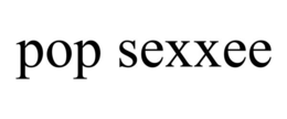 POP SEXXEE trademark