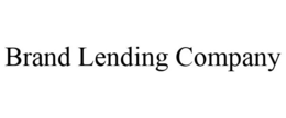 BRAND LENDING COMPANY trademark