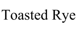 TOASTED RYE trademark