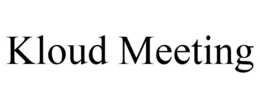 KLOUD MEETING trademark
