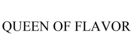 QUEEN OF FLAVOR trademark