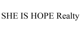 SHE IS HOPE REALTY trademark