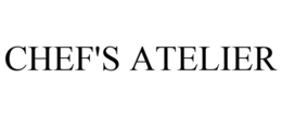 CHEF'S ATELIER trademark