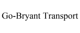 GO-BRYANT TRANSPORT trademark