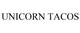 UNICORN TACOS trademark