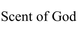 SCENT OF GOD trademark