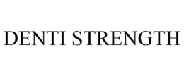 DENTI STRENGTH trademark