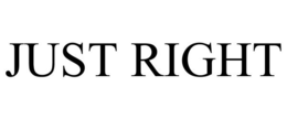 JUST RIGHT trademark