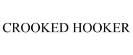 CROOKED HOOKER trademark