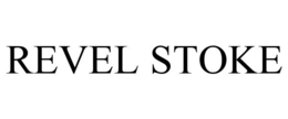 REVEL STOKE trademark