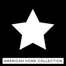 AMERICAN HOME COLLECTION trademark