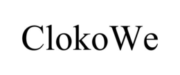 CLOKOWE trademark