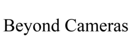 BEYOND CAMERAS trademark