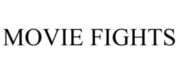 MOVIE FIGHTS trademark