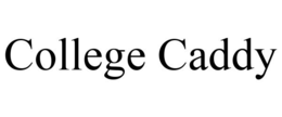 COLLEGE CADDY trademark
