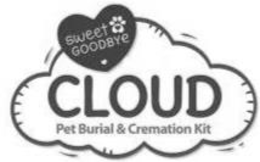SWEET GOODBYE CLOUD PET BURIAL & CREMATION KIT trademark