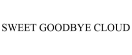 SWEET GOODBYE CLOUD trademark