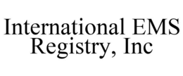 INTERNATIONAL EMS REGISTRY, INC trademark
