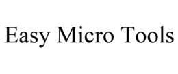 EASY MICRO TOOLS trademark