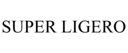 SUPER LIGERO trademark