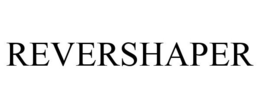 REVERSHAPER trademark