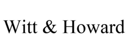 WITT & HOWARD trademark